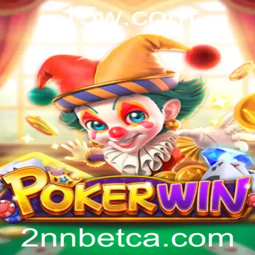 Descubra o Empolgante Mundo do Jogo POKERWIN e a Estratégia 2NNbet
